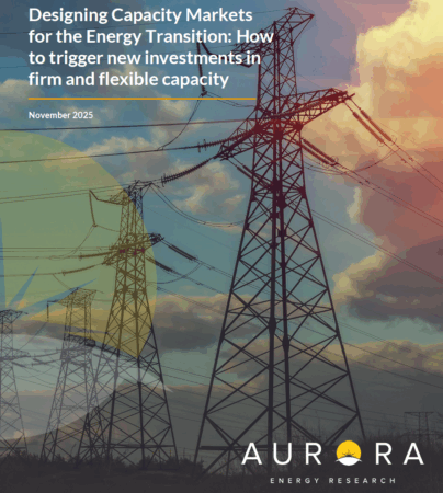 New Study by Aurora Energy Research: Designing Capacity Markets for the Energy Transition: